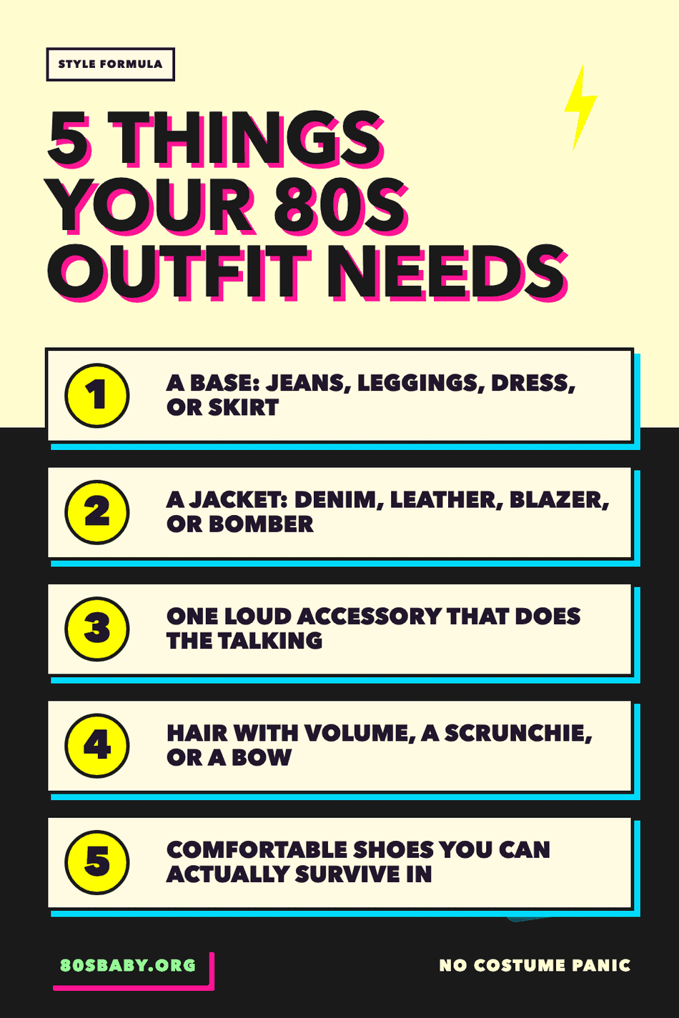 Five things every easy 80s outfit needs: base, jacket, accessory, hair, and shoes